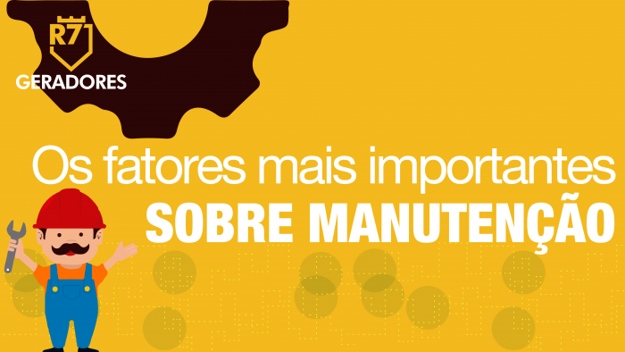 ENTENDA OS FATORES MAIS IMPORTANTES SOBRE MANUTENÇÃO